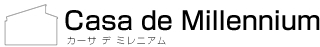 カーサ・デ・ミレニアム